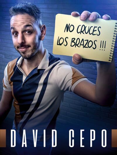 Cartel de David Cepo en No cruces los brazos!!!