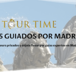 Lee más sobre el artículo Tour Time, tours guiados por Madrid