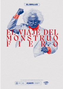 Cartel teatral de "El viaje del monstruo fiero" con una ilustración artística de Rafael Álvarez "El Brujo" en tonos azules y rojos.
